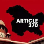 Article 370: Significance and Impact of Its Abrogation