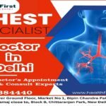 Chest Specialist in Delhi: Your Complete Guide to Expert Lung & Respiratory Care