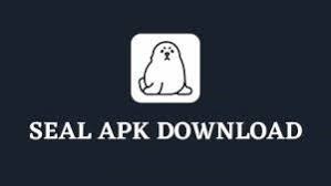 Seal APK – Download Seal APP Latest Version 2025 For Android