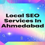 Why Local SEO Matters for Ahmedabad Businesses – Expert Insights from AR Digital Media