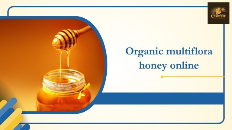 How Organic Mexico Multi Floral Honey Supports Sustainable Beekeeping