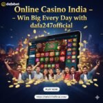 Online Casino India – Win Big Every Day with dafa247official