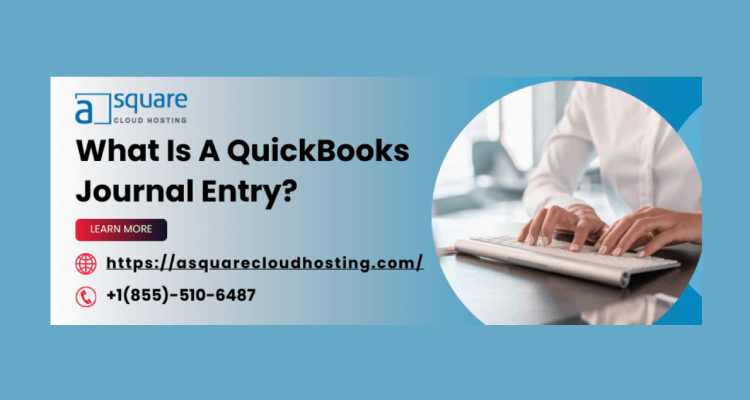 How Journal Entries Affect QuickBooks Financial Reports