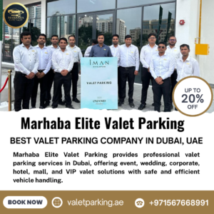 Marhaba Elite Valet Parking – Trusted Valet Parking Services in Dubai, UAE