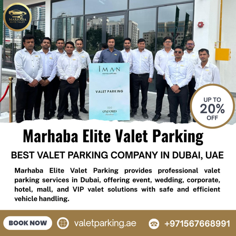 Marhaba Elite Valet Parking – Trusted Valet Parking Services in Dubai, UAE