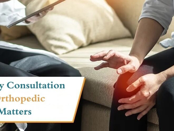 Why Early Consultation with an Orthopedic Surgeon Matters