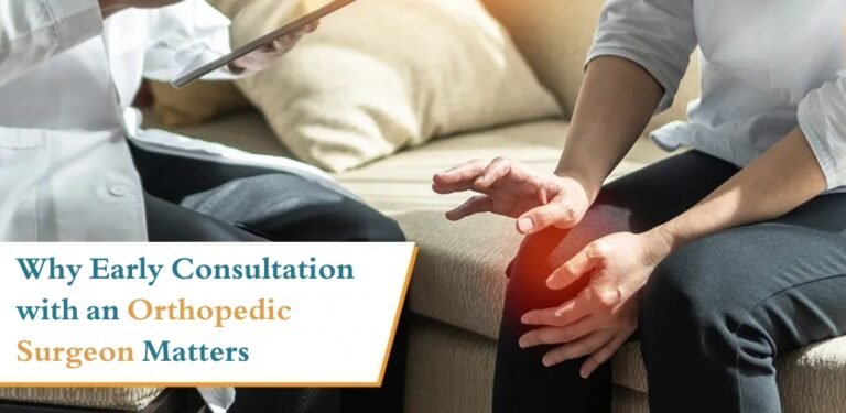 Why Early Consultation with an Orthopedic Surgeon Matters