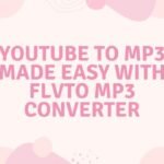 YouTube to MP3 Made Easy with FLVTO MP3 Converter