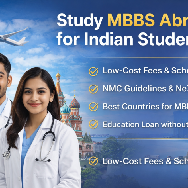 Complete Guide to Study MBBS Abroad for Indian Students: Fees, NMC Rules, Scholarships & Best Countries