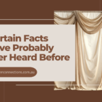 7 Curtain Facts You’ve Probably Never Heard Before
