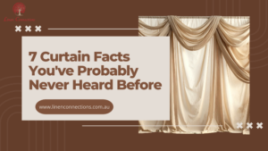 7 Curtain Facts You’ve Probably Never Heard Before