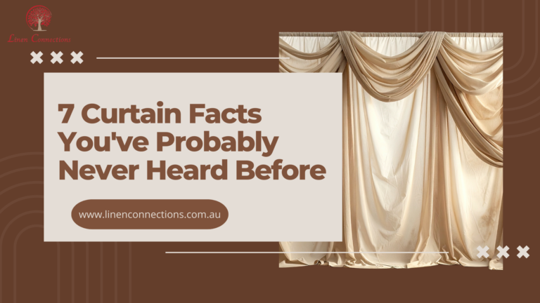 7 Curtain Facts You’ve Probably Never Heard Before