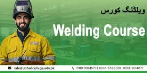 Step-by-Step Guide to Becoming a Certified Welding Technician in Rawalpindi