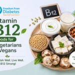 Vitamin B12 Foods for Vegetarians and Vegans