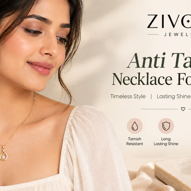 Anti Tarnish Necklace For Women: A Stylish Choice for Everyday Elegance