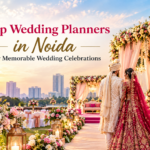 Top Wedding Planners in Noida for Memorable Wedding Celebrations