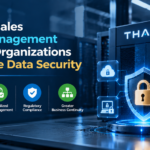 How Thales Key Management Helps Organizations Improve Data Security