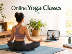 Online Yoga Classes for Better Health, Flexibility and Fitness