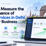 How to Measure the Performance of SEO Services in Delhi for Your Business
