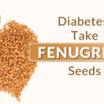 Fenugreek Seeds Benefits in Diabetes: A Simple, Natural Way to Support Blood Sugar