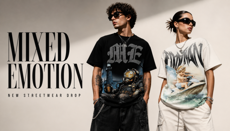 Mixed Emotion Streetwear: Where Fashion Meets Personal Expression