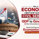 Why is Economics important for Civil Services – Explore everything from GDP to Governance @ best universities in South India