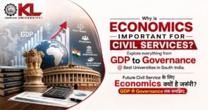 Why is Economics important for Civil Services – Explore everything from GDP to Governance @ best universities in South India