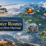 A Guide to Understanding Helicopter Routes During the Char Dham Pilgrimage