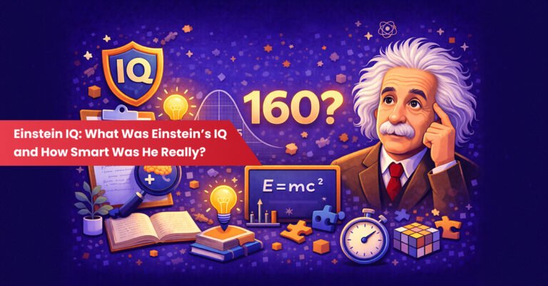 What Was Einstein’s IQ? Separating Fact From Fiction