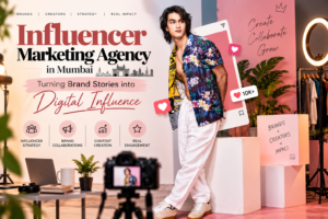 Influencer Marketing Agency in Mumbai: Turning Brand Stories into Digital Influence