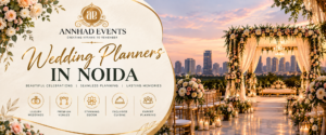 Wedding Planners in Noida: How to Plan a Stress-Free Wedding Experience