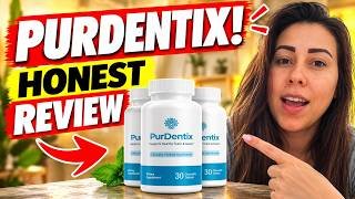 PurDentix Review: Benefits, Ingredients, Uses & Results