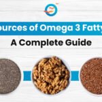 What are the Best Sources of Omega 3 Fatty Acids: A Complete Guide